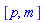 [p, m]