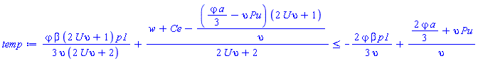 (1/3)*varphi*beta*(2*U*upsilon+1)*p1/(upsilon*(2*U*upsilon+2))+(w+Ce-((1/3)*varphi*a-upsilon*Pu)*(2*U*upsilon+1)/upsilon)/(2*U*upsilon+2) <= -(2/3)*varphi*beta*p1/upsilon+((2/3)*varphi*a+upsilon*Pu)/upsilon