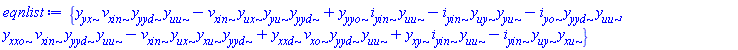 {v__xin*y__uu*y__yx*y__yyd-v__xin*y__ux*y__yu*y__yyd+i__yin*y__uu*y__yyo-i__yin*y__uy*y__yu-i__yo*y__uu*y__yyd, v__xin*y__uu*y__xxo*y__yyd-v__xin*y__ux*y__xu*y__yyd+v__xo*y__uu*y__xxd*y__yyd+i__yin*y__uu*y__xy-i__yin*y__uy*y__xu}
