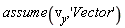 assume(v__y, 'Vector')