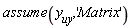 assume(y__uy, 'Matrix')