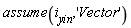 assume(i__yin, 'Vector')