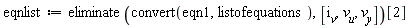 eqnlist := eliminate(convert(eqn1, listofequations), [i__v, v__u, v__y])[2]