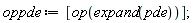 oppde := [op(expand(pde))]