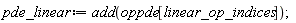 pde_linear := add(oppde[linear_op_indices])