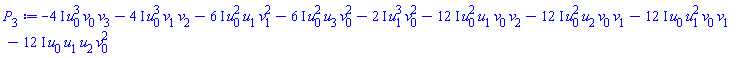 -(4*I)*u[0]^3*v[0]*v[3]-(4*I)*u[0]^3*v[1]*v[2]-(6*I)*u[0]^2*u[1]*v[1]^2-(6*I)*u[0]^2*u[3]*v[0]^2-(2*I)*u[1]^3*v[0]^2-(12*I)*u[0]^2*u[1]*v[0]*v[2]-(12*I)*u[0]^2*u[2]*v[0]*v[1]-(12*I)*u[0]*u[1]^2*v[0]*v[1]-(12*I)*u[0]*u[1]*u[2]*v[0]^2