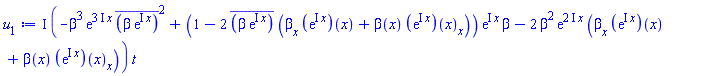 I*(-beta^3*exp((3*I)*x)*conjugate(beta*exp(I*x))^2+(1-2*conjugate(beta*exp(I*x))*((diff(beta(x), x))*(exp(I*x))(x)+beta(x)*(diff((exp(I*x))(x), x))))*exp(I*x)*beta-2*beta^2*exp((2*I)*x)*((diff(beta(x), x))*(exp(I*x))(x)+beta(x)*(diff((exp(I*x))(x), x))))*t