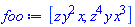 [z*y^2*x, z^4*y*x^3]