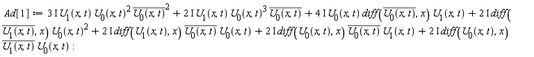 Ad[1] := (3*I)*U[1](x, t)*U[0](x, t)^2*conjugate(U[0](x, t))^2+(2*I)*U[1](x, t)*U[0](x, t)^3*conjugate(U[0](x, t))+(4*I)*U[0](x, t)*(diff(conjugate(U[0](x, t)), x))*U[1](x, t)+(2*I)*(diff(conjugate(U[1](x, t)), x))*U[0](x, t)^2+(2*I)*(diff(U[1](x, t), x))*conjugate(U[0](x, t))*U[0](x, t)+(2*I)*(diff(U[0](x, t), x))*conjugate(U[0](x, t))*U[1](x, t)+(2*I)*(diff(U[0](x, t), x))*conjugate(U[1](x, t))*U[0](x, t)