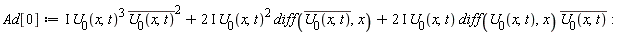 Ad[0] := I*U[0](x, t)^3*conjugate(U[0](x, t))^2+(2*I)*U[0](x, t)^2*(diff(conjugate(U[0](x, t)), x))+(2*I)*U[0](x, t)*(diff(U[0](x, t), x))*conjugate(U[0](x, t))