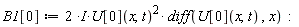 B1[0] := (2*I)*U[0](x, t)^2*(diff(U[0](x, t), x))