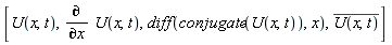 [U(x, t), diff(U(x, t), x), diff(conjugate(U(x, t)), x), conjugate(U(x, t))]