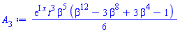 (1/6)*exp(I*x)*t^3*beta^5*(beta^12-3*beta^8+3*beta^4-1)