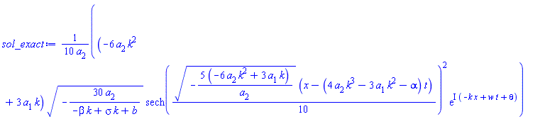 (1/10)*(-6*k^2*a[2]+3*k*a[1])*(-30*a[2]/(-beta*k+k*sigma+b))^(1/2)*sech((1/10)*(-5*(-6*k^2*a[2]+3*k*a[1])/a[2])^(1/2)*(x-(4*k^3*a[2]-3*k^2*a[1]-alpha)*t))^2*exp(I*(-k*x+t*w+theta))/a[2]