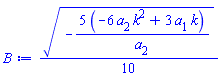 (1/10)*(-5*(-6*k^2*a[2]+3*k*a[1])/a[2])^(1/2)
