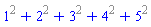 `%^`(1, 2)+`%^`(2, 2)+`%^`(3, 2)+`%^`(4, 2)+`%^`(5, 2)