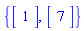 {Vector(1, {(1) = 1}), Vector(1, {(1) = 7})}
