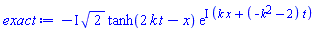 -I*2^(1/2)*tanh(2*k*t-x)*exp(I*(k*x+(-k^2-2)*t))