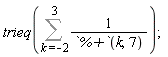 trieq(Sum(1/`%+`(k, 7), k = -2 .. 3))