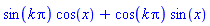 sin(k*Pi)*cos(x)+cos(k*Pi)*sin(x)
