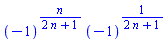 (-1)^(n/(2*n+1))*(-1)^(1/(2*n+1))