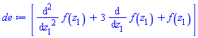 [diff(diff(f(z[1]), z[1]), z[1])+3*(diff(f(z[1]), z[1]))+f(z[1])]