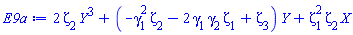 2*zeta[2]*Y^3+(-gamma[1]^2*zeta[2]-2*gamma[1]*gamma[2]*zeta[1]+zeta[3])*Y+zeta[1]^2*zeta[2]*X