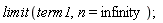 limit(term1, n = infinity)