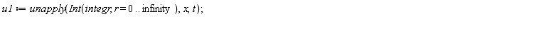 u1 := unapply(Int(integr, r = 0 .. infinity), x, t)