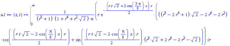 proc (x, t) options operator, arrow; Int(r*exp(-(1/2)*(r*t*2^(1/2)+2*cos((3/8)*Pi)*x)*r)*(((r^8-2*r^4+1)*2^(1/2)-2*r^6-2*r^2)*cos((1/2)*(r*t*2^(1/2)-2*cos((1/8)*Pi)*x)*r)+sin((1/2)*(r*t*2^(1/2)-2*cos((1/8)*Pi)*x)*r)*(r^8*2^(1/2)+2*r^6-2*r^2-2^(1/2)))/((r^8+1)*(1+r^4+r^2*2^(1/2))*Pi), r = 0 .. infinity) end proc