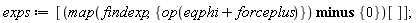 exps := [(`minus`(map(findexp, {op(eqphi+forceplus)}), {0}))[]]