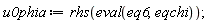 u0phia := rhs(eval(eq6, eqchi))