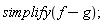 simplify(f-g)
