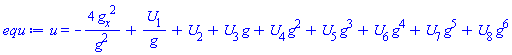 u(x, t) = -4*(diff(g(x, t), x))^2/g(x, t)^2+U[1](x, t)/g(x, t)+U[2](x, t)+U[3](x, t)*g(x, t)+U[4](x, t)*g(x, t)^2+U[5](x, t)*g(x, t)^3+U[6](x, t)*g(x, t)^4+U[7](x, t)*g(x, t)^5+U[8](x, t)*g(x, t)^6