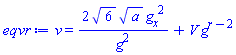 v(x, t) = 2*6^(1/2)*a^(1/2)*(diff(g(x, t), x))^2/g(x, t)^2+V(x, t)*g(x, t)^(r-2)