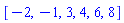 [-2, -1, 3, 4, 6, 8]