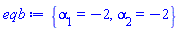 {alpha[1] = -2, alpha[2] = -2}