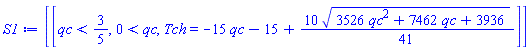 [[qc < 3/5, 0 < qc, Tch = -15*qc-15+(10/41)*(3526*qc^2+7462*qc+3936)^(1/2)]]