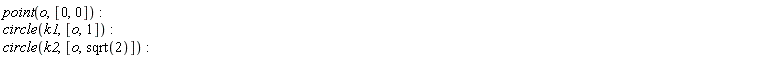 point(o, [0, 0]); circle(k1, [o, 1]); circle(k2, [o, sqrt(2)])
