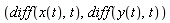 diff(x(t), t), diff(y(t), t)
