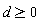 d >= 0