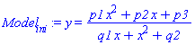 y = (p1*x^2+p2*x+p3)/(q1*x+x^2+q2)