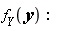 f__Y(y):