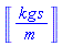 Units:-Unit(kg*s/m)