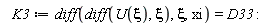 K3 := diff(diff(U(xi), xi), xi, xi) = D33
