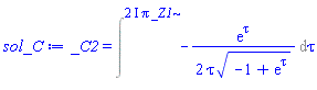 _C2 = Intat(-(1/2)*exp(tau)/(tau*(-1+exp(tau))^(1/2)), tau = (2*I)*Pi*_Z1)