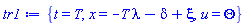 {t = T, x = -T*lambda-delta+xi, u(x, t) = Theta(xi)}
