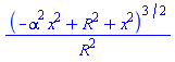 (-alpha^2*x^2+R^2+x^2)^(3/2)/R^2