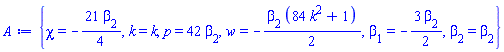 {chi = -(21/4)*beta[2], k = k, p = 42*beta[2], w = -(1/2)*beta[2]*(84*k^2+1), beta[1] = -(3/2)*beta[2], beta[2] = beta[2]}