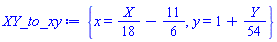 {x = (1/18)*X-11/6, y = 1+(1/54)*Y}